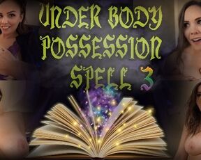 UNDER BODY POSSESSION SPELL 3 - PREVIEW - ImMeganLive